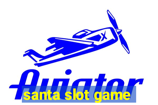 santa slot game