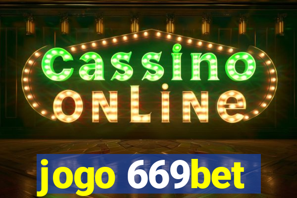 jogo 669bet