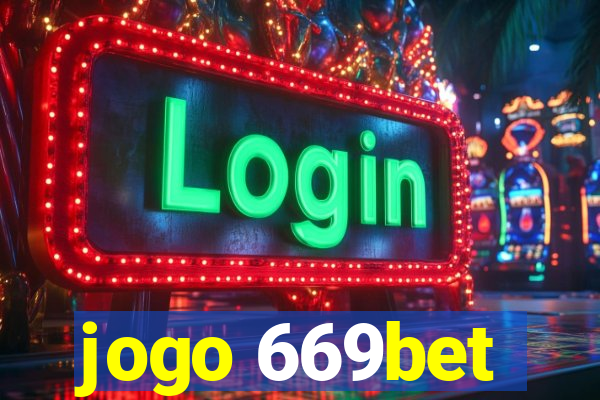 jogo 669bet