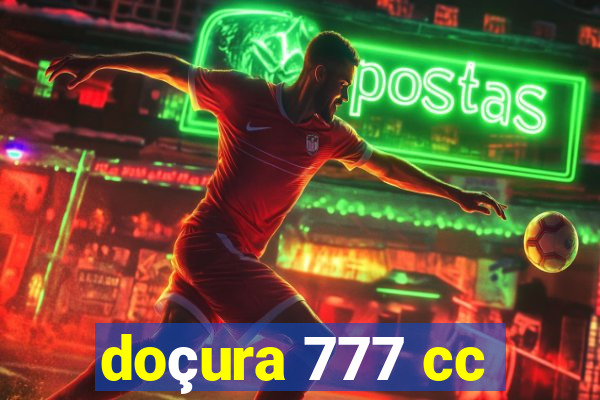 doçura 777 cc