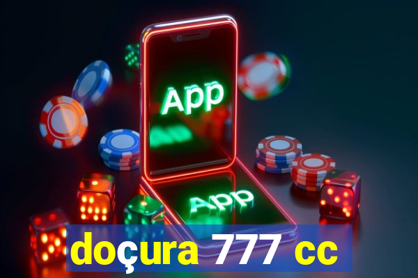 doçura 777 cc