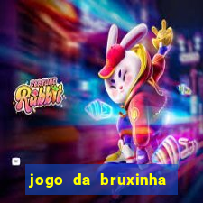 jogo da bruxinha que ganha dinheiro