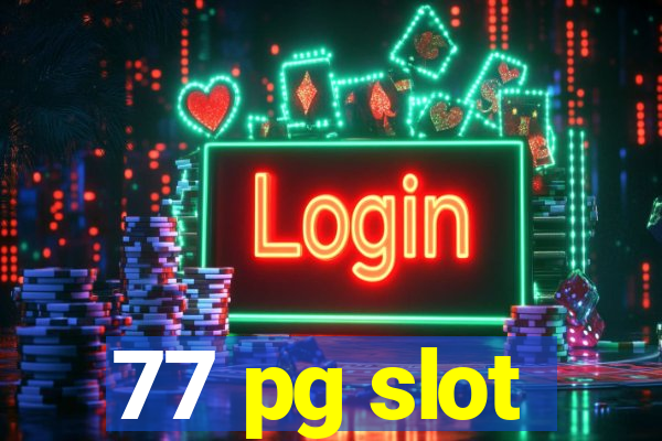 77 pg slot