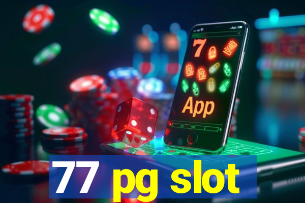 77 pg slot