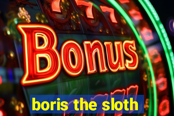 boris the sloth