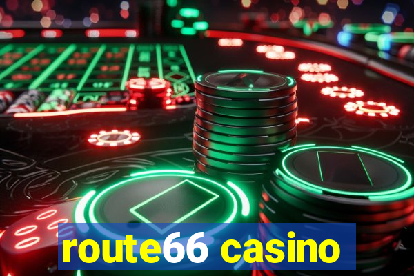 route66 casino