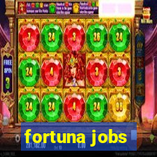 fortuna jobs