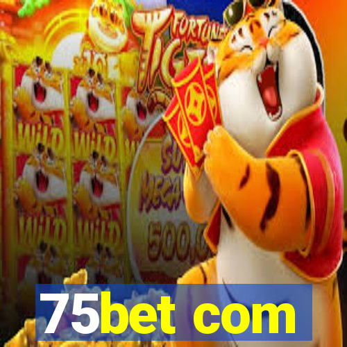 75bet com