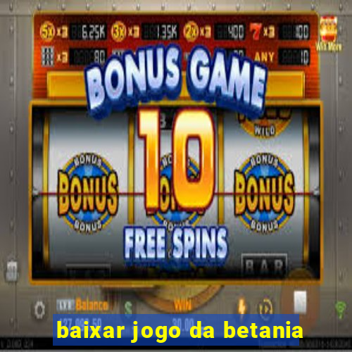 baixar jogo da betania