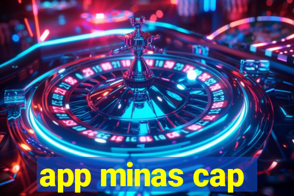 app minas cap