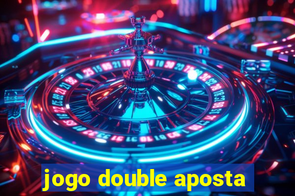 jogo double aposta