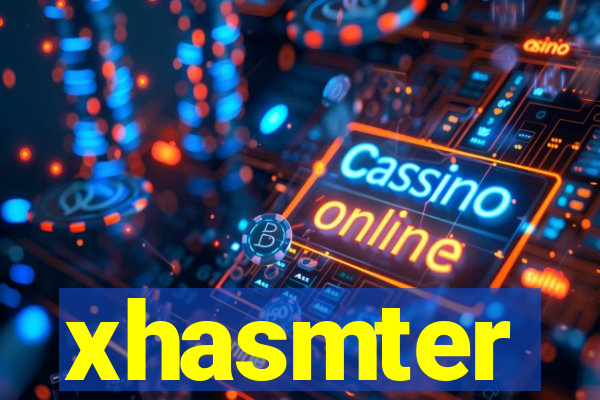 xhasmter