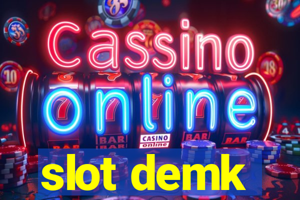 slot demk