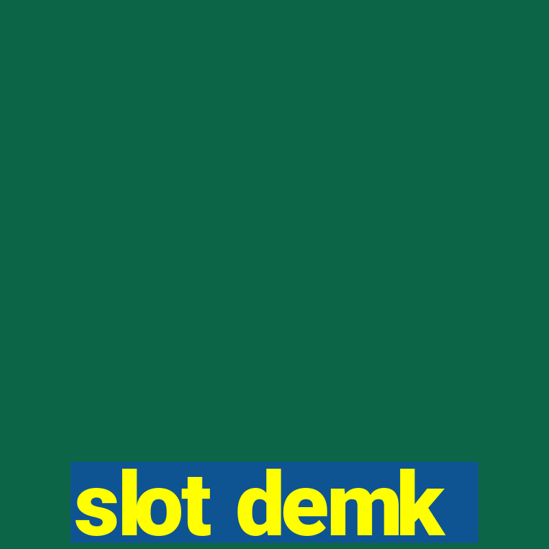 slot demk