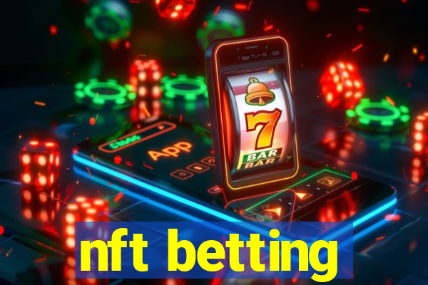 nft betting