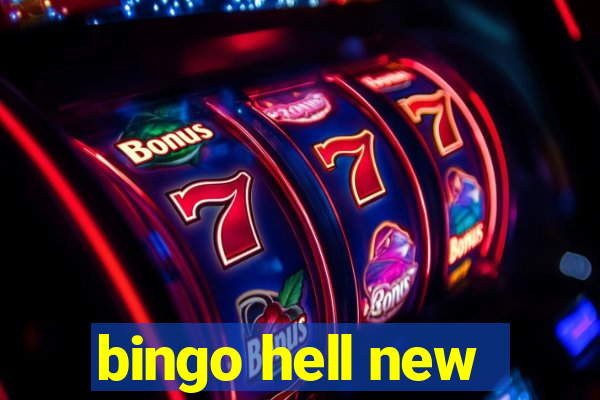 bingo hell new