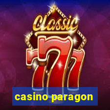 casino paragon