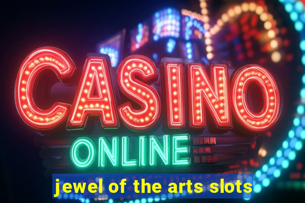 jewel of the arts slots