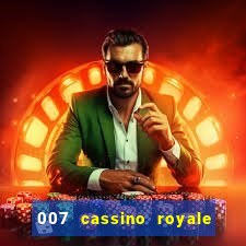 007 cassino royale dublado download