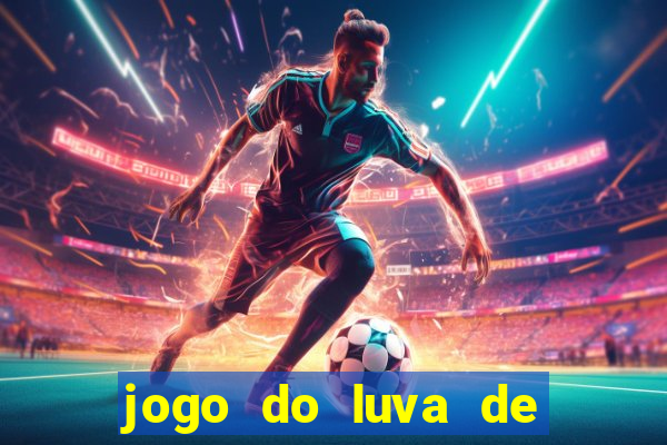 jogo do luva de pedreiro betano