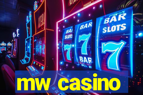 mw casino