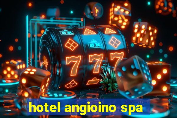 hotel angioino spa