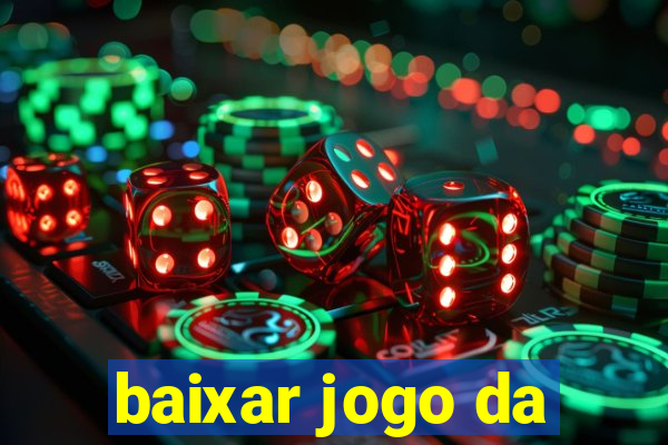 baixar jogo da