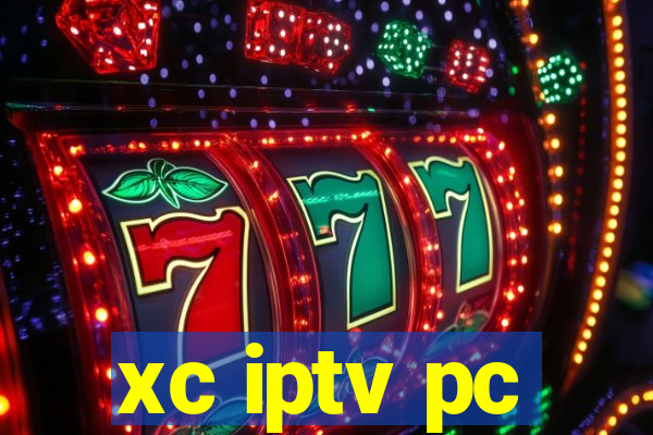 xc iptv pc