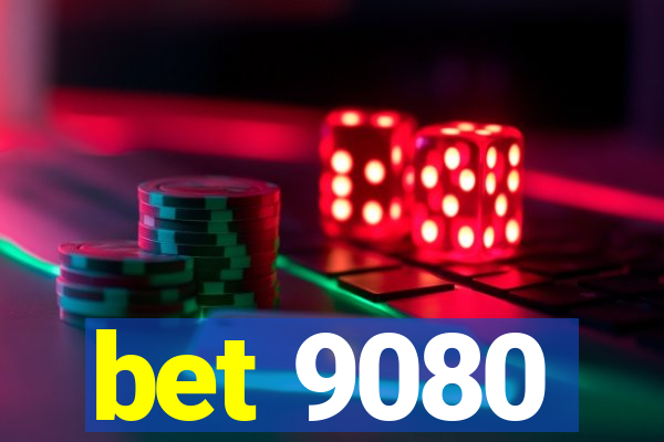 bet 9080