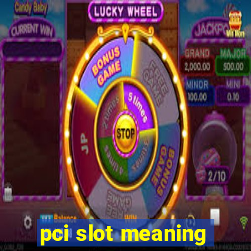 pci slot meaning