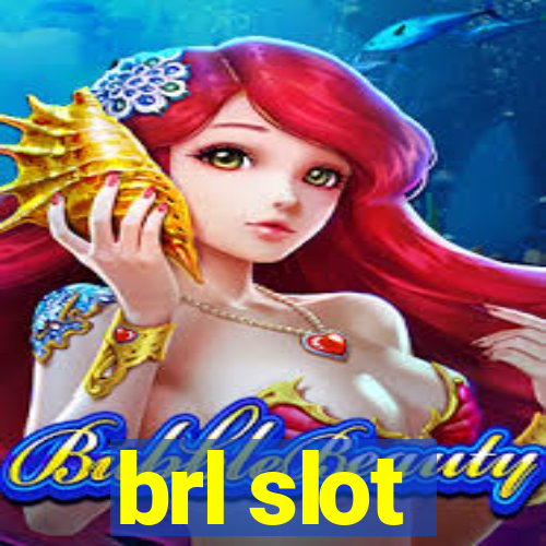 brl slot