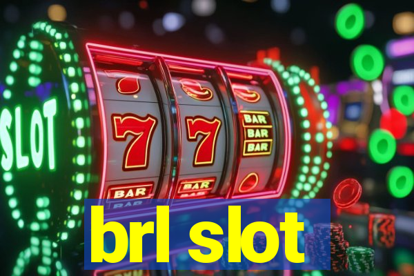 brl slot