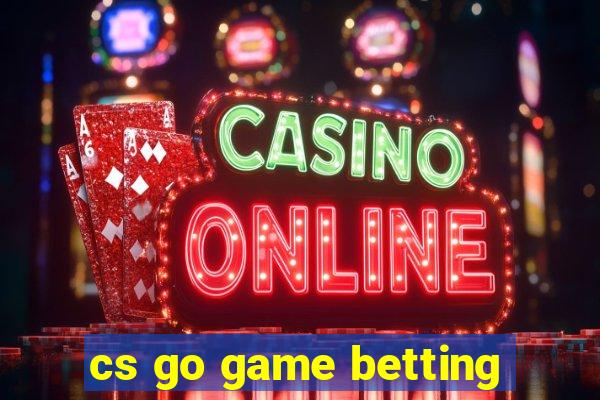 cs go game betting