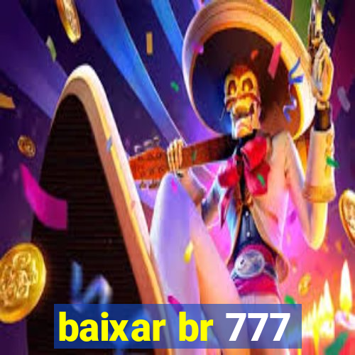 baixar br 777