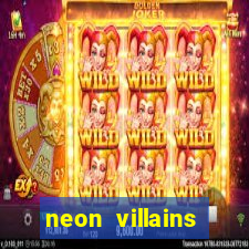 neon villains doublemax slot free play