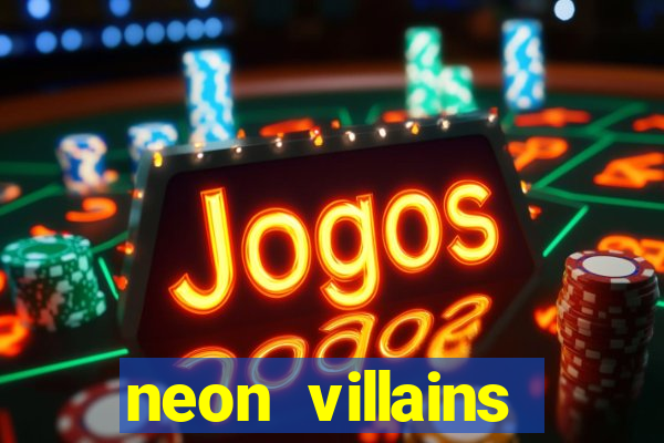 neon villains doublemax slot free play