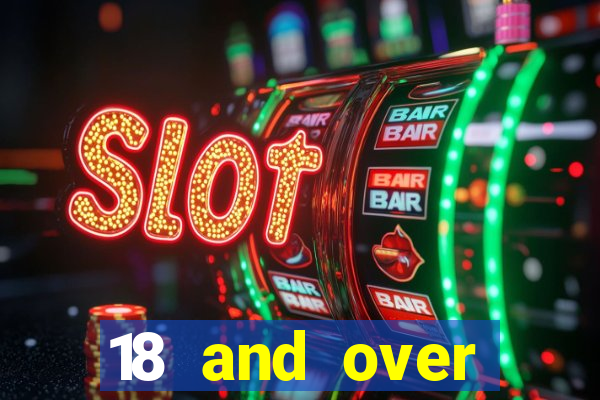 18 and over casinos in california