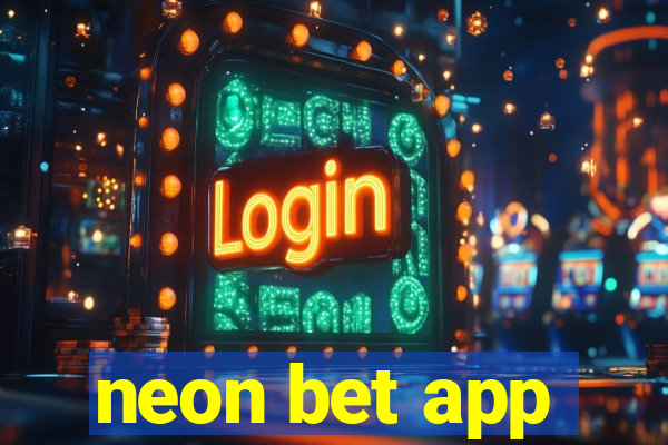 neon bet app