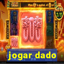 jogar dado