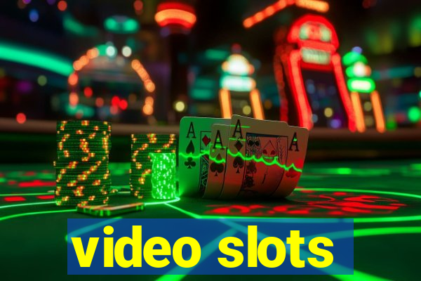 video slots