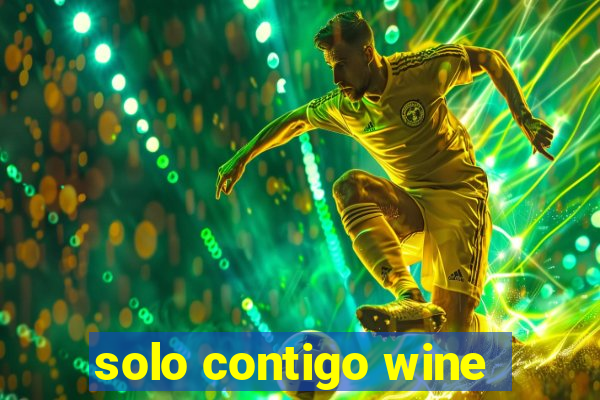 solo contigo wine