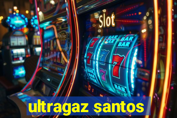 ultragaz santos