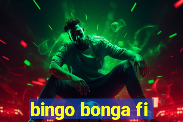 bingo bonga fi