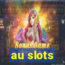 au slots