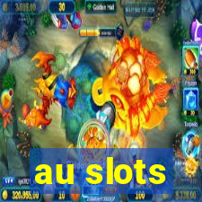 au slots