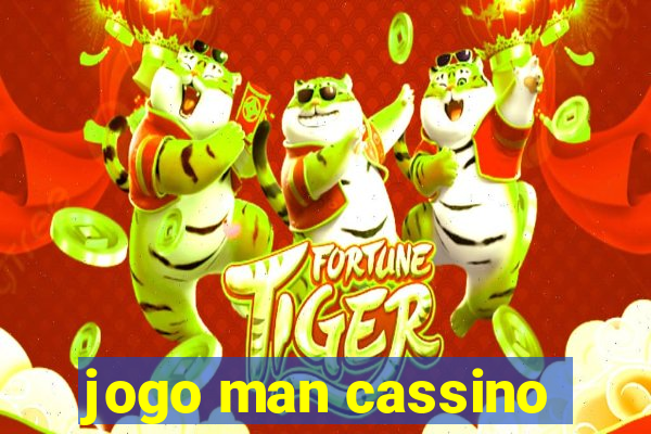 jogo man cassino