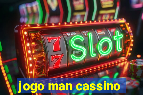 jogo man cassino