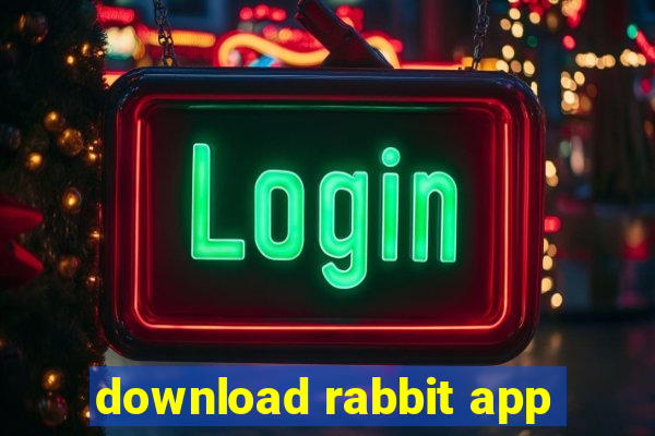 download rabbit app