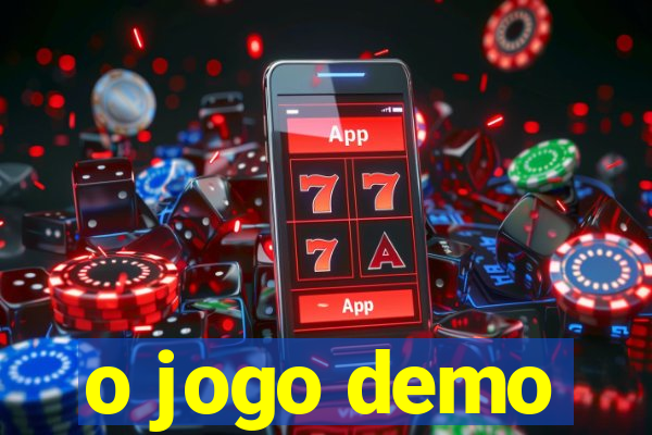 o jogo demo