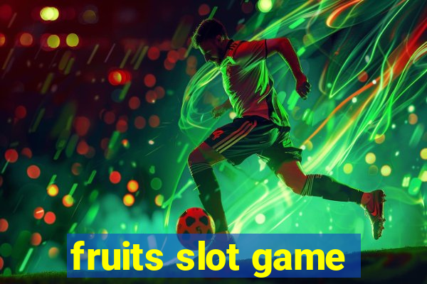 fruits slot game